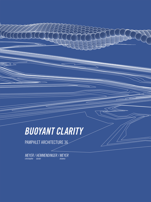 Title details for Pamphlet Architecture 36 by Christopher Michael Meyer - Available